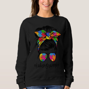 Autie Granny Life Autism Awareness Messy Bun Mothe Sweatshirt