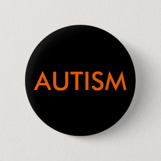 AUTISM 2 INCH ROUND BUTTON