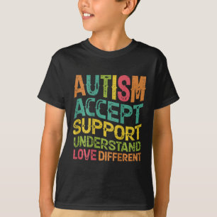 Autism Accept Support Understand Love Different (o T-Shirt