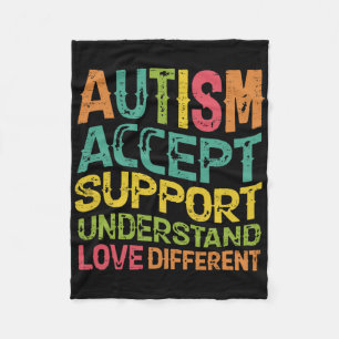 Autism Accept Support Understand Love Different Te Fleece Blanket