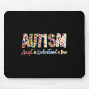 Autism Accept Understand Love Autistic Men Women K Mouse Pad