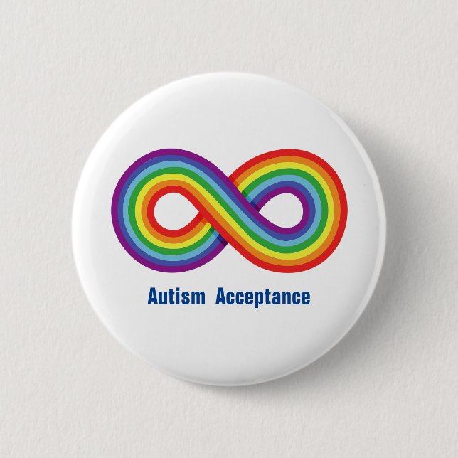 Autism Acceptance Rainbow Infinity  2 Inch Round Button (Front)