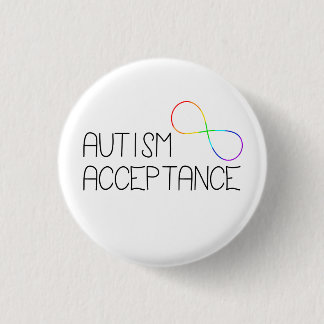 “Autism Acceptance” Rainbow Infinity Symbol 1 Inch Round Button