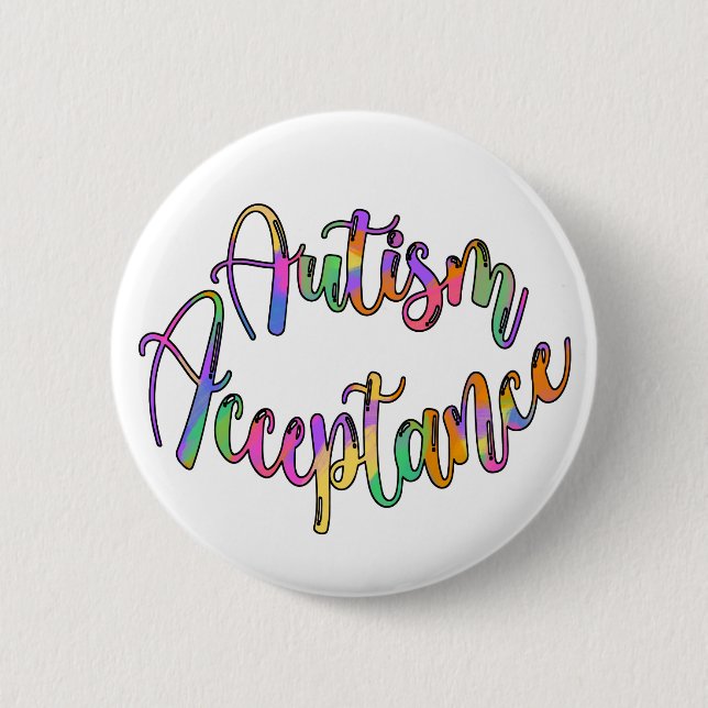 Autism Acceptance Rainbow Typography 2 Inch Round Button (Front)