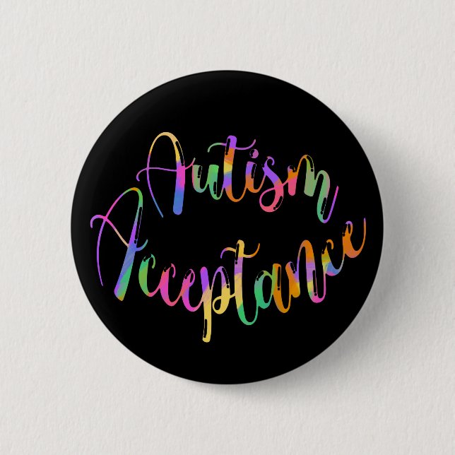 Autism Acceptance Rainbow Typography on Black 2 Inch Round Button (Front)