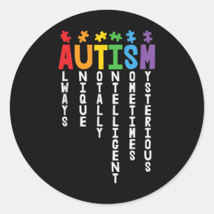 Autism Always Unique Totally Intelligent Autism Aw Classic Round Sticker