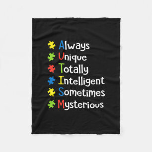 Autism Always Unique Totally Intelligent Sometimes Fleece Blanket