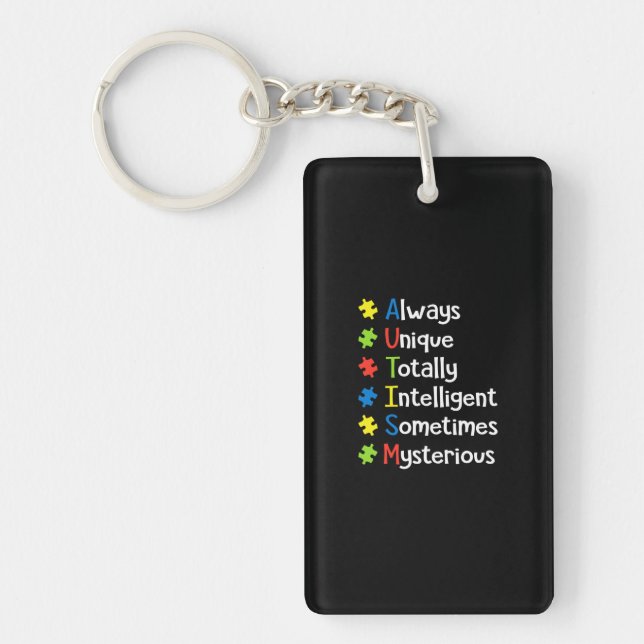Autism Always Unique Totally Intelligent Sometimes Keychain (Front)