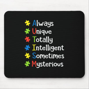 Autism Always Unique Totally Intelligent Sometimes Mouse Pad