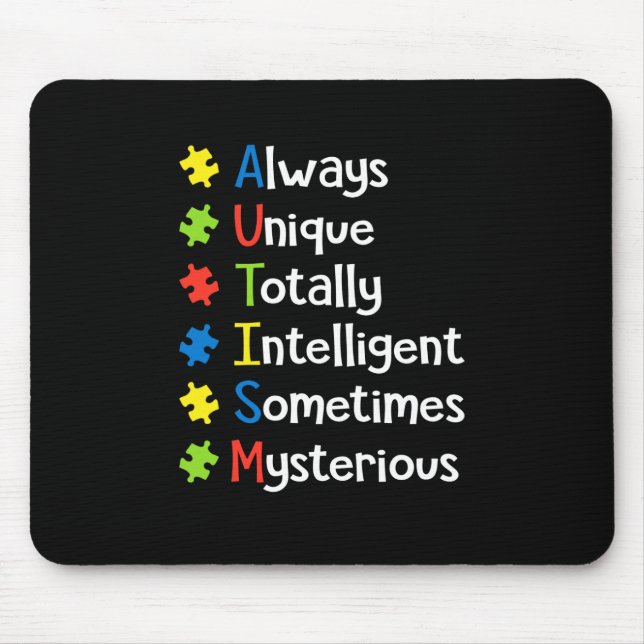 Autism Always Unique Totally Intelligent Sometimes Mouse Pad (Front)