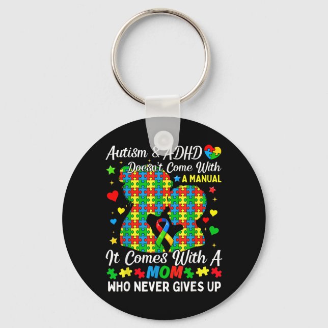 Autism and ADHD Doesnt Come with A Manual Proud Keychain (Front)