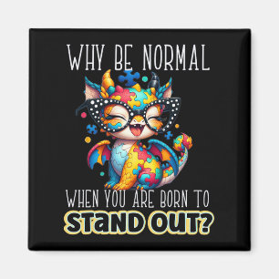 Autism And Neurodiversity Unique Stand Out Dragon Magnet