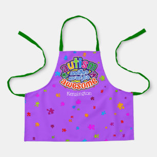 AUTISM another word for AWESOME with YOUR  NAME Apron