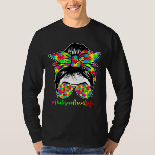 Autism Aunt Life Messy Bun Sunglasses Bandana T-Shirt