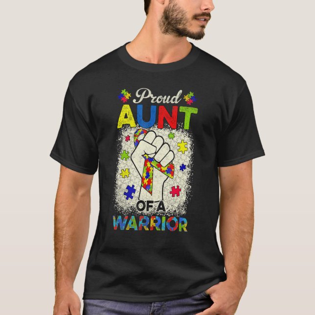 Autism Aunt Of Autism Awareness Warrior Support Au T-Shirt (Front)