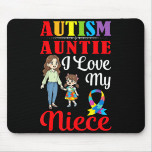 Autism Auntie I Love My Niece Awareness Support Lo Mouse Pad