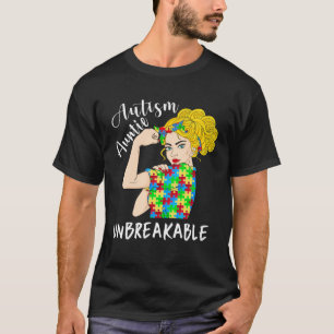 Autism Auntie Unbreakable Woman Strong Accept Unde T-Shirt