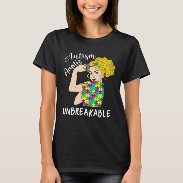 Autism Auntie Unbreakable Woman Strong Accept Unde T-Shirt (Front)