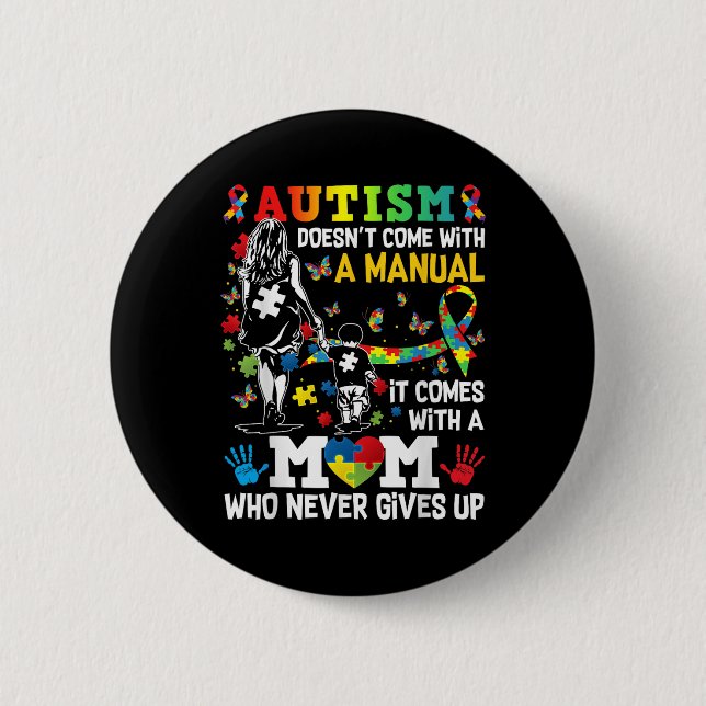 Autism Awareness 2024 Doesnt Come With A Manual Au 2 Inch Round Button (Front)