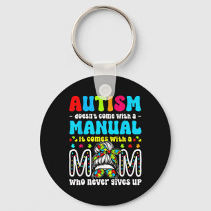 Autism Awareness 2025 Doesn't Come With A Manual A Keychain
