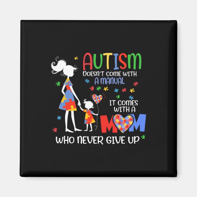 Autism Awareness 2025 Doesn't Come With A Manual A Magnet (Front)