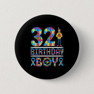 Autism Awareness 32nd Birthday Boy Puzzle Piece 32 2 Inch Round Button