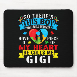 Autism Awareness A Piece My Heart Boy Calls Me Gig Mouse Pad