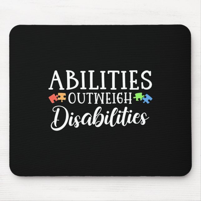 Autism Awareness - Abilities Outweigh Disabilities Mouse Pad (Front)