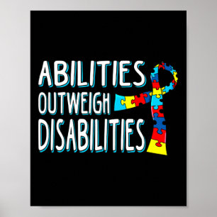 Autism Awareness Abilities Outweigh Disabilities  Poster