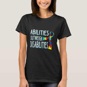 Autism Awareness Abilities Outweigh Disabilities T-Shirt