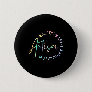 Autism Awareness Accept Adapt Advocate Autism Mom  2 Inch Round Button