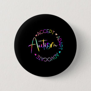 Autism Awareness Accept Adapt Advocate Autism Mom 2 Inch Round Button
