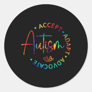 Autism Awareness Accept Adapt Advocate Autism Mom  Classic Round Sticker
