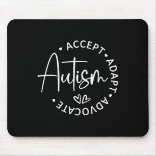 Autism Awareness Accept Adapt Advocate Autism Mom Mouse Pad