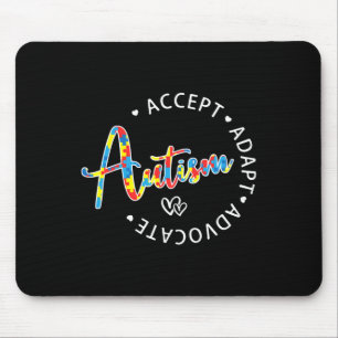 Autism Awareness Accept Adapt Advocate Autistic Mo Mouse Pad