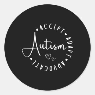 Autism Awareness Accept Adapt Advocate Understand  Classic Round Sticker