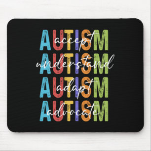 Autism Awareness Accept Understand Adapt Advocate Mouse Pad