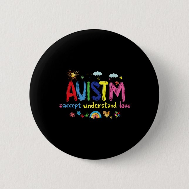 Autism Awareness - Accept Understand Love  2 Inch Round Button (Front)