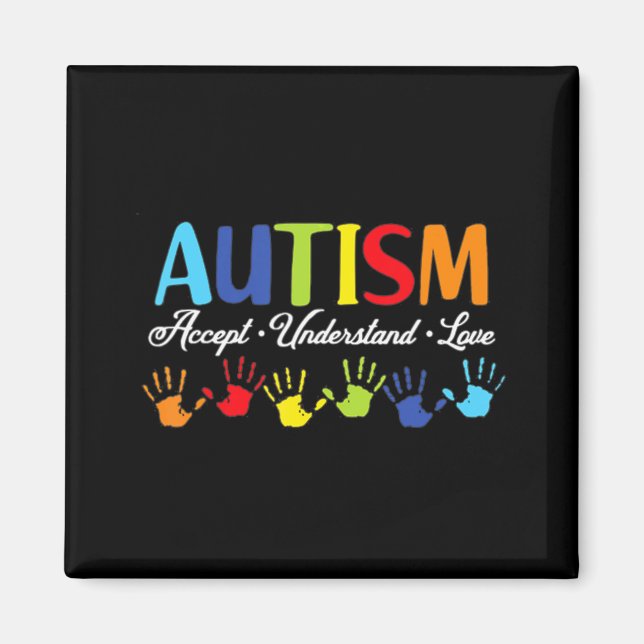 Autism Awareness  Accept Understand Love Autism Mo Magnet (Front)