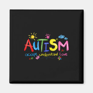Autism Awareness Accept Understand Love Teachers K Magnet