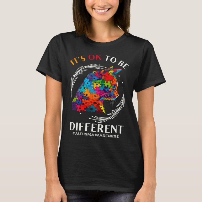 Autism Awareness Acceptance Cats Its Ok To Be Diff T-Shirt (Front)