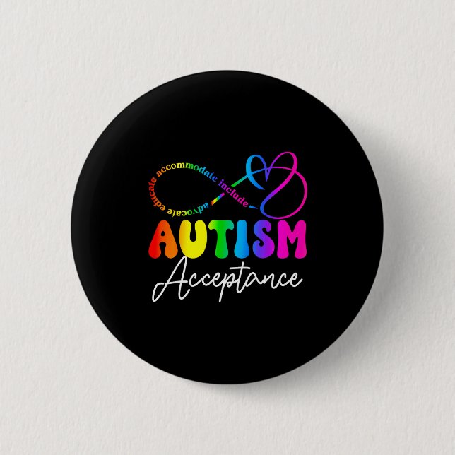 Autism Awareness Acceptance Infinity Symbol Advoca 2 Inch Round Button (Front)