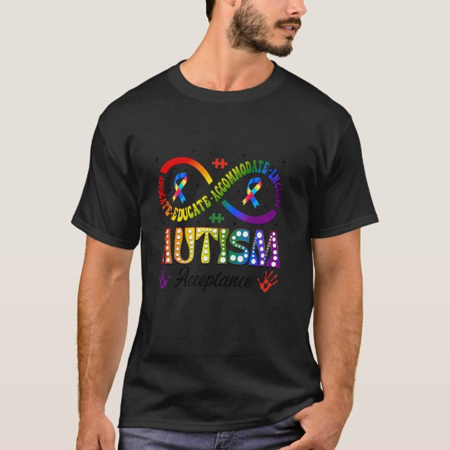 Autism Awareness Acceptance Infinity Symbol Advoca T-Shirt (Front)