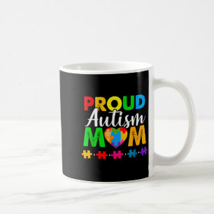 Autism awareness acceptance mommy mama proud autis coffee mug