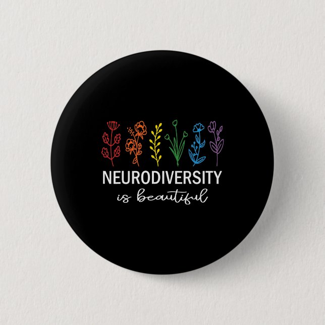 Autism Awareness Acceptance Neurodiversity Is Beau 2 Inch Round Button (Front)