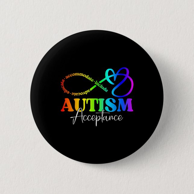 Autism Awareness Acceptance Shirt Infinity Symbol  2 Inch Round Button (Front)