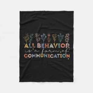 Autism Awareness All Behaviour Is A Form Of Commun Fleece Blanket