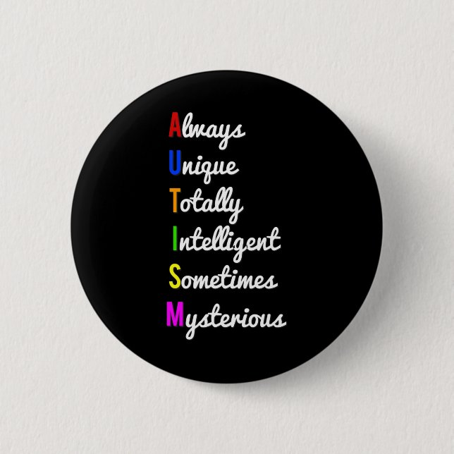 Autism Awareness Always Unique  2 Inch Round Button (Front)