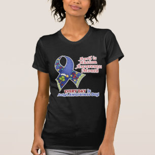 Autism Awareness April and Every Day T-Shirt