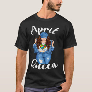 Autism Awareness April Queen Brunette Autism Mom W T-Shirt